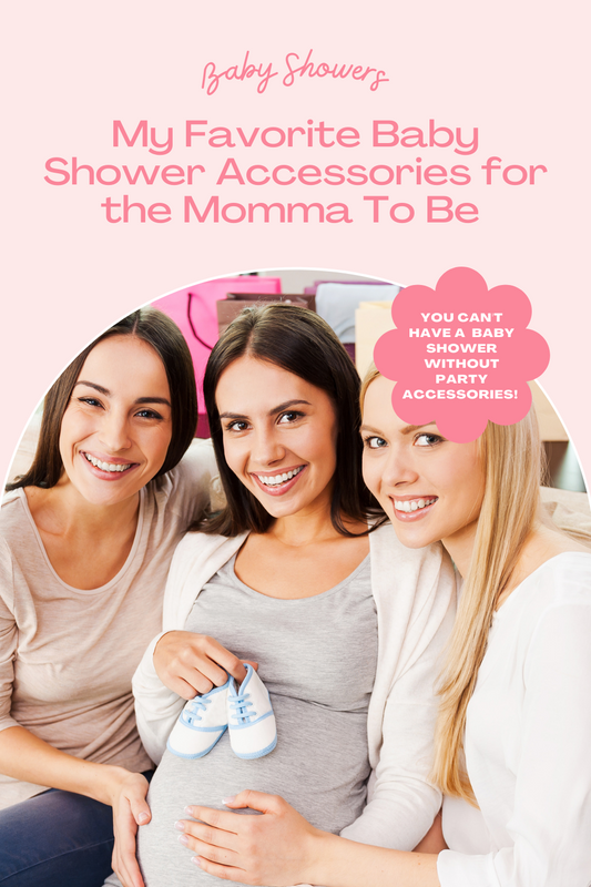 My Favorite Baby Shower Party Accessories for Expecting Mothers