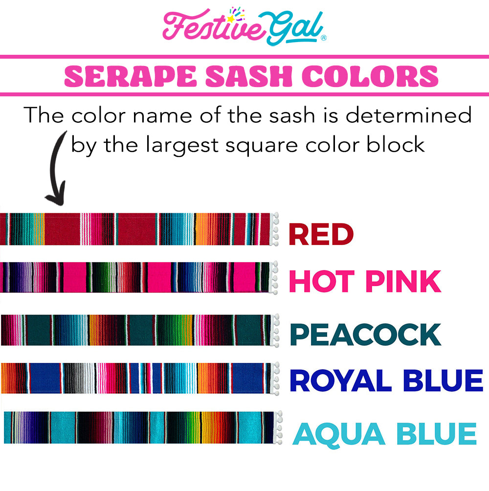 Serape sash color options.