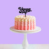Young AF Birthday Cake Topper