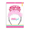 Valentines Galentines Day party headband that says HOES BEFORE BROS