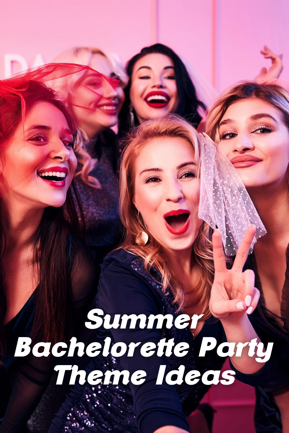 Bachelorette Party Theme Ideas for Summer  Festive Gal