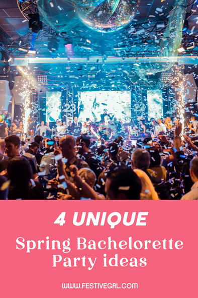 4 Unique Spring Bachelorette Party Ideas