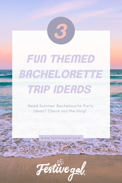 3 Summer Bachelorette Party Theme Ideas