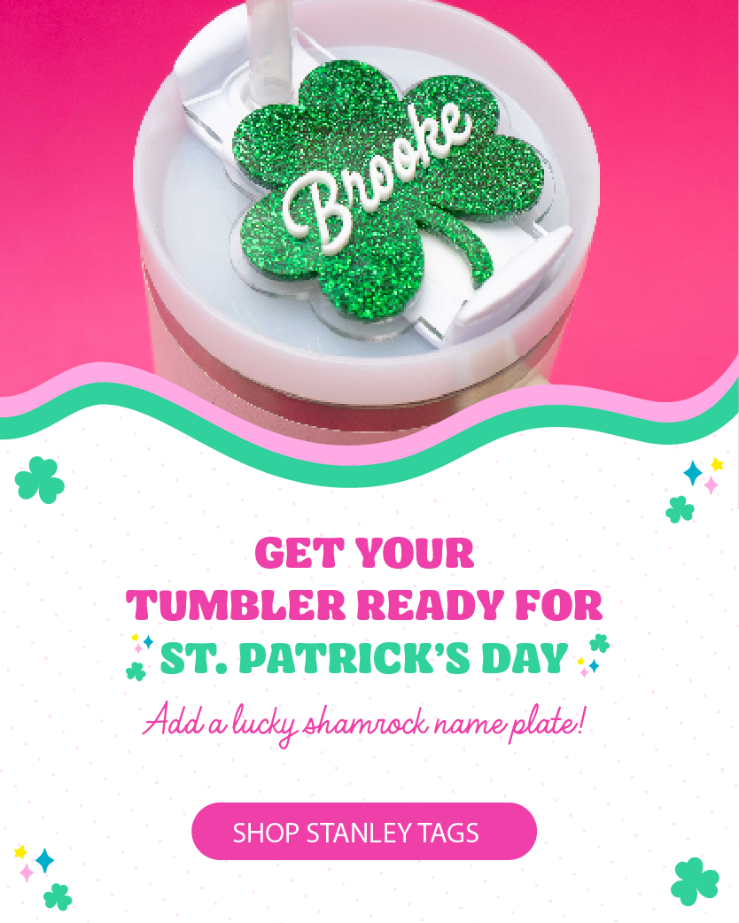 St. Patrick's Day Stanley Tumbler Name Tag