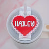 Valentine Heart Stanley Name Tag. Personalized Stanley Cup - Valentine Heart Stanley Name Tag