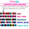 All serape sash color options