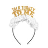 Talk Turkey To Me Thanksgiving Party Crown