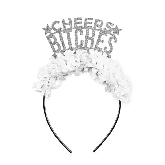 New Years Eve Party headband saying Cheers Bitches NYE