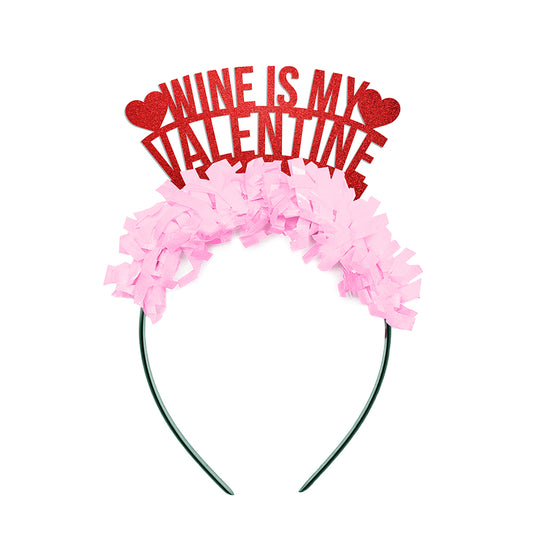Galentine's Day Party Favor "Wine is My Valentine" Party Crown