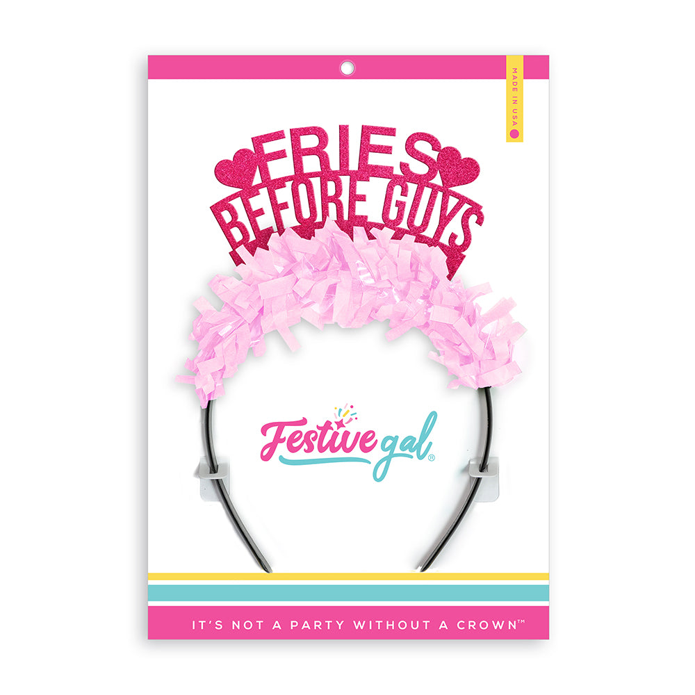 Valentines Galentines Day party headband that says FRIES BEFORE GUYS