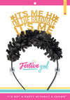 Graduation crown in gold and black that says "It's Me Hi I'm the Graduate It's Me"