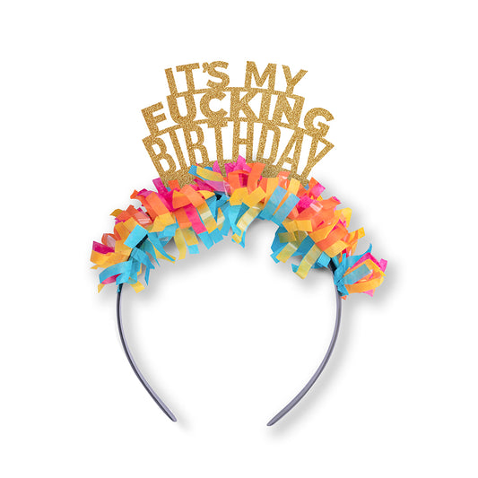 Funny Birthday Headband "It's My Fucking Birthday" - Customize Yours!