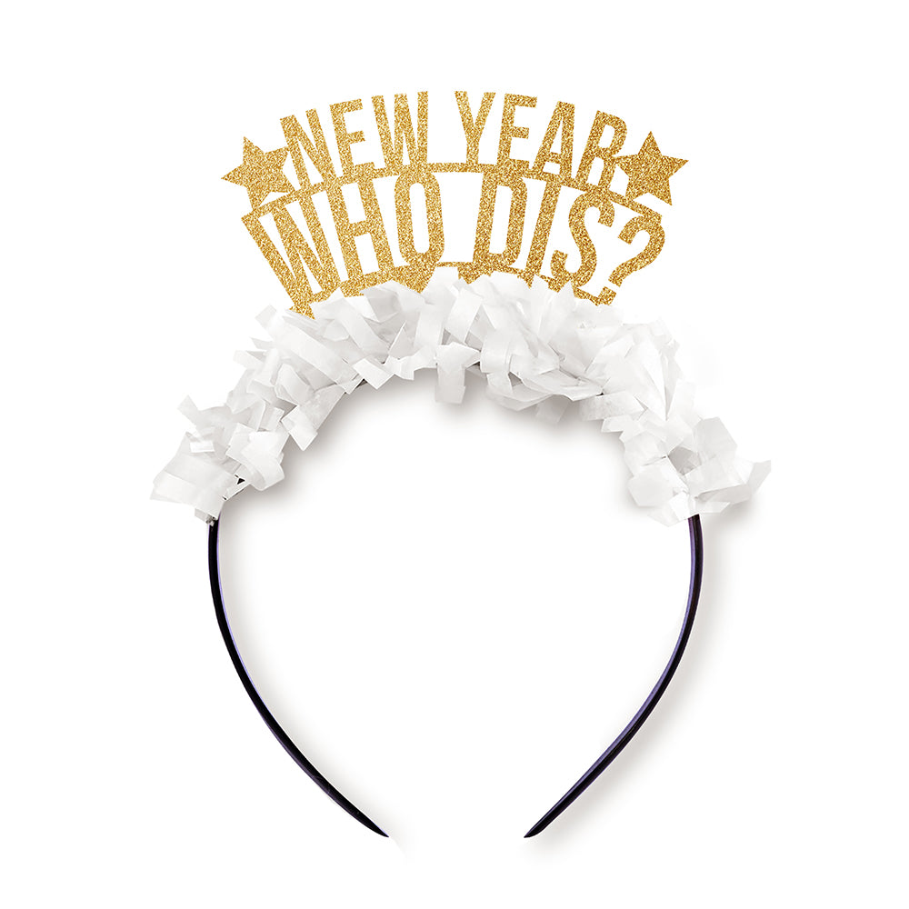 New Years Eve Party headband saying New Year Who Dis NYE