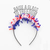 4th of July Party headband that says Raise a Glass to Freedom