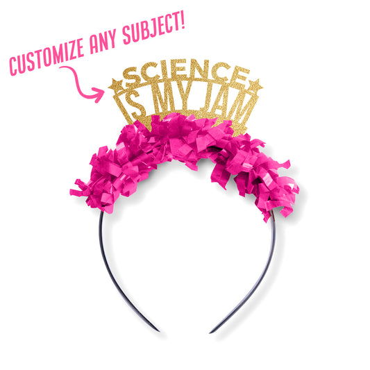 Gold glitter and hot pink fringe party crown that says "Science is My Jam". Customizable 