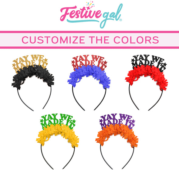 Graduation crowns that say "Yay We Made It" in multiple colors